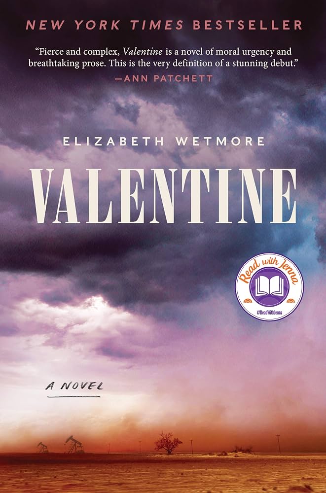 Cover of "Valentine" by Elizabeth Wetmore features a vast, stormy desert landscape, with oil pumps and a lone tree, under swirling clouds. The tone is dramatic and intense.
