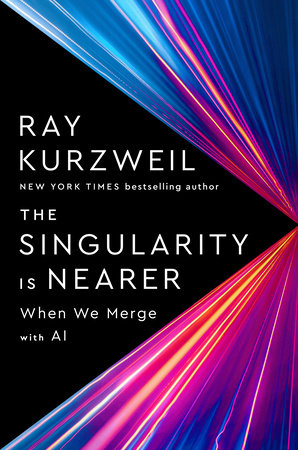 Book cover for "The Singularity is Nearer" by Ray Kurzweil, featuring vibrant streaks of blue and pink light against a dark background, conveying a futuristic theme.
