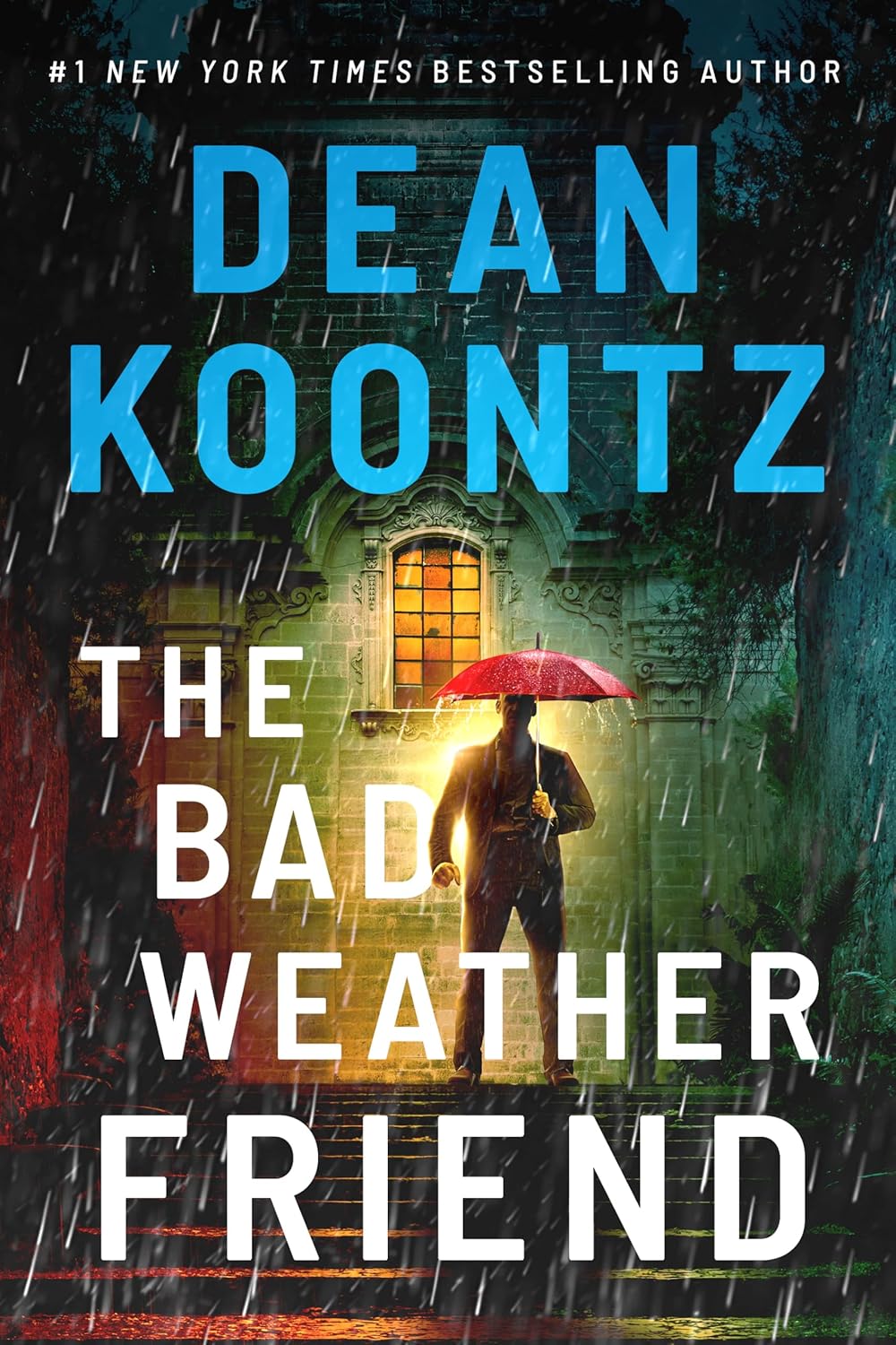 A mysterious figure with a red umbrella stands in the rain before an illuminated, ornate stone doorway. Bold text reads "The Bad Weather Friend" by Dean Koontz.