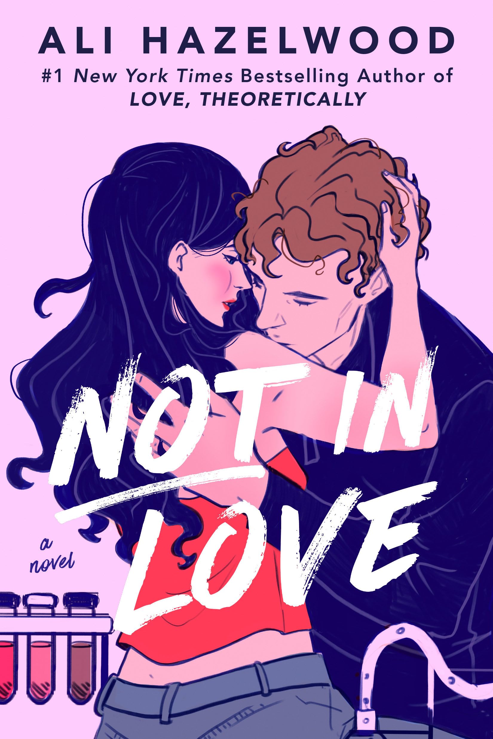 Illustrated book cover for "Not In Love" by Ali Hazelwood. A couple shares an intimate embrace, conveying romance. Test tubes are visible, hinting at a science theme.