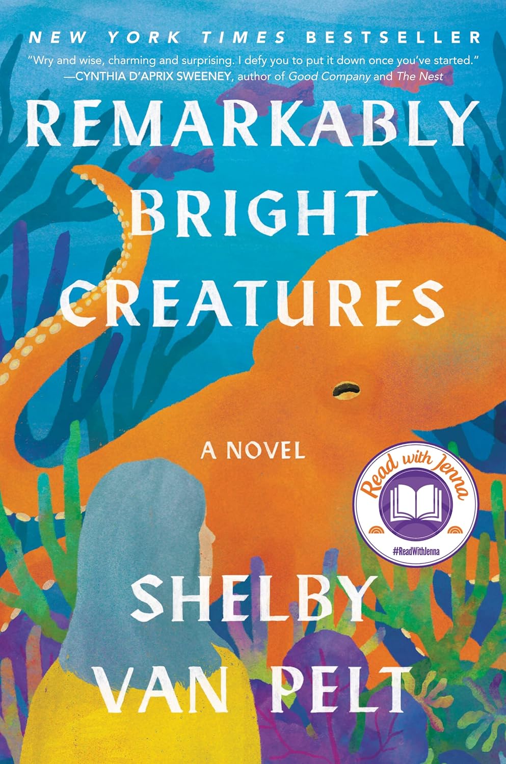 Cover of "Remarkably Bright Creatures" by Shelby Van Pelt, featuring an orange octopus and a woman against a blue, oceanic backdrop. The "Read with Jenna" badge is in the corner.