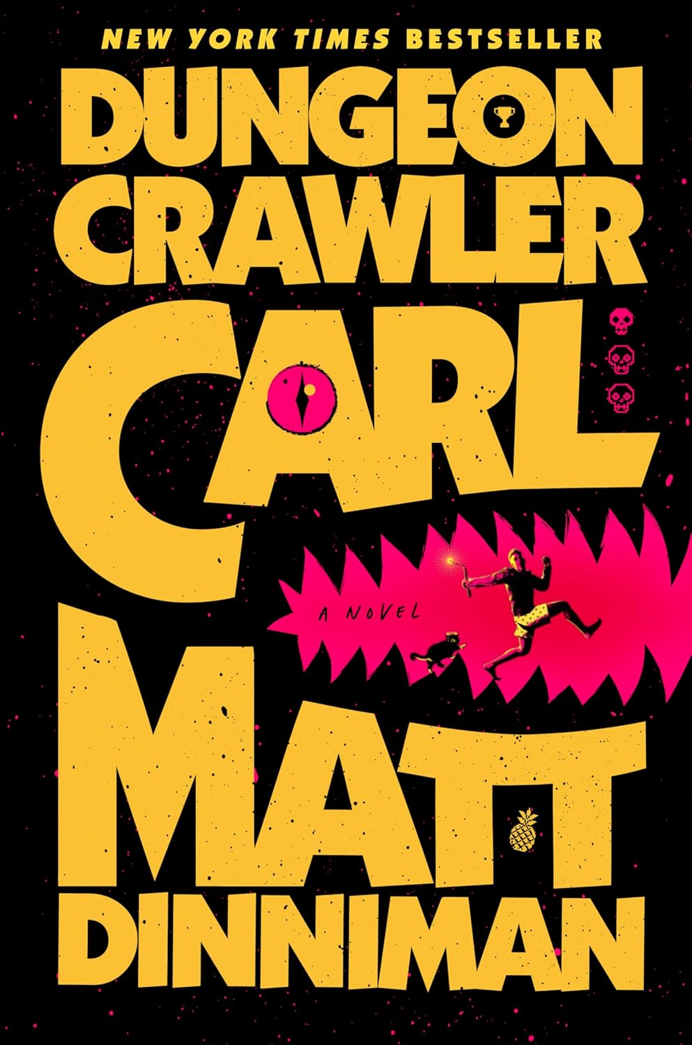 Bold yellow text on a black background reads "Dungeon Crawler Carl" by Matt Dinniman. A small figure runs from a pink monster in action-packed design.